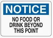 Notice No Food Or Drink Beyond This Point Sign