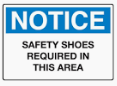 Notice Safety Shoes Required In This Area Sign Each