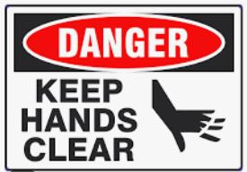 Danger Keep Hands Clear Sign