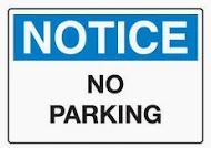 Notice No Parking Sign Each