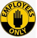18" Floor Sign EMPLOYEES ONLY