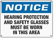 HEARING PROTECTION & SAFETY GLASSES MUST BE WORN IN THIS AREA
