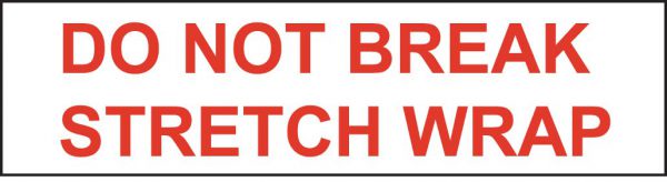 "Do Not Break Stretchwrap" Tape 48/Case