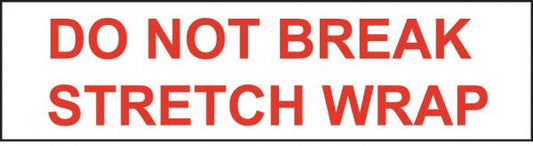 "Do Not Break Stretchwrap" Tape 48/Case