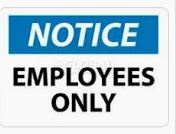 Notice Employees Only Sign