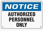 NOTICE: AUTHORIZED PERSONNEL ONLY