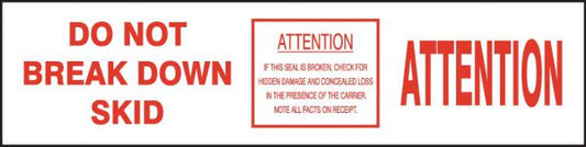"Attention Do Not Break Down Skid"  Tape 48/Case