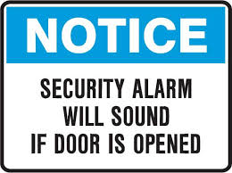 Notice Security Alarm Will Sound If Door Is Opened Sign