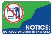 NOTICE: NO FOOD OR DRINK IN THIS AREA