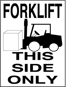 FORKLIFT THIS SIDE ONLY 3"x4"