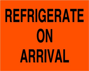 REFRIGERATE ON ARRIVAL 2"x2-1/2"