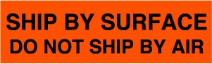 SHIP BY SURFACE DO NOT SHIP BY AIR 2"x5-3/8"