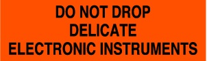 DO NOT DROP DELICATE ELECTRONIC INSTRUMENTS