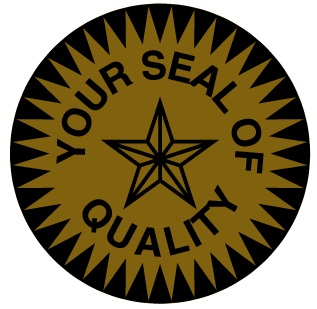 YOUR SEAL OF QUALITY 1" Circle