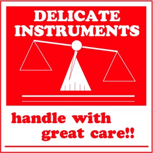 DELICATE INSTRUMENTS HANDLE WITH GREAT CARE 4"x4"