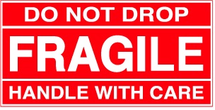 DO NOT DROP FRAGILE HANDLE WITH CARE 4"x8"