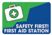 SAFEY FIRST! FIRST AID STATION
