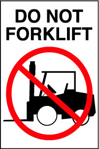 DO NOT FORKLIFT 3"x4"